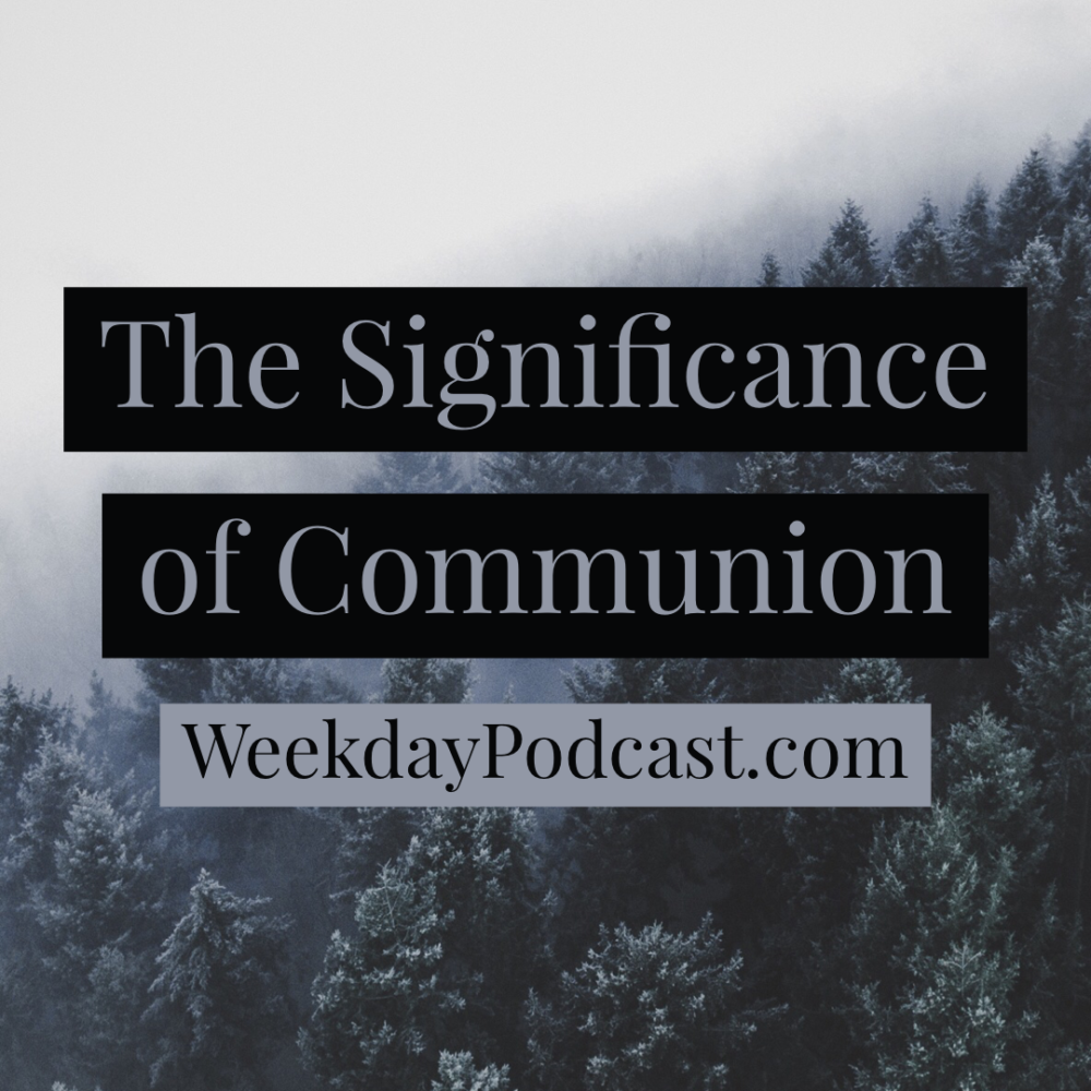 The Significance of Communion