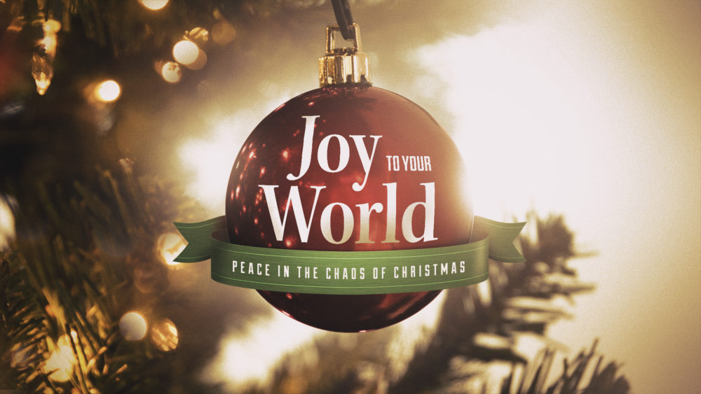 Joy to Your World: Week 2