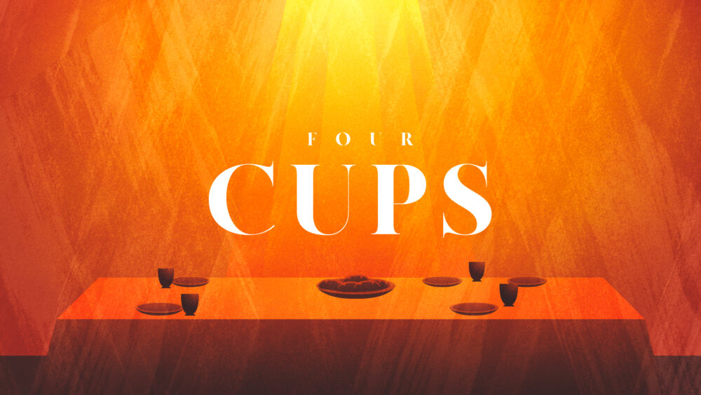 Four Cups | Night 3 - Redemption Image