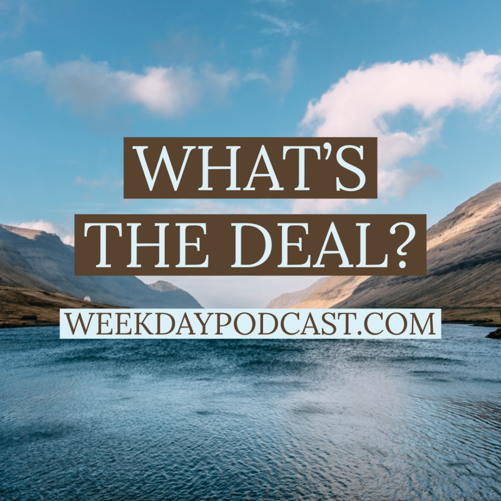 What\'s the Deal?