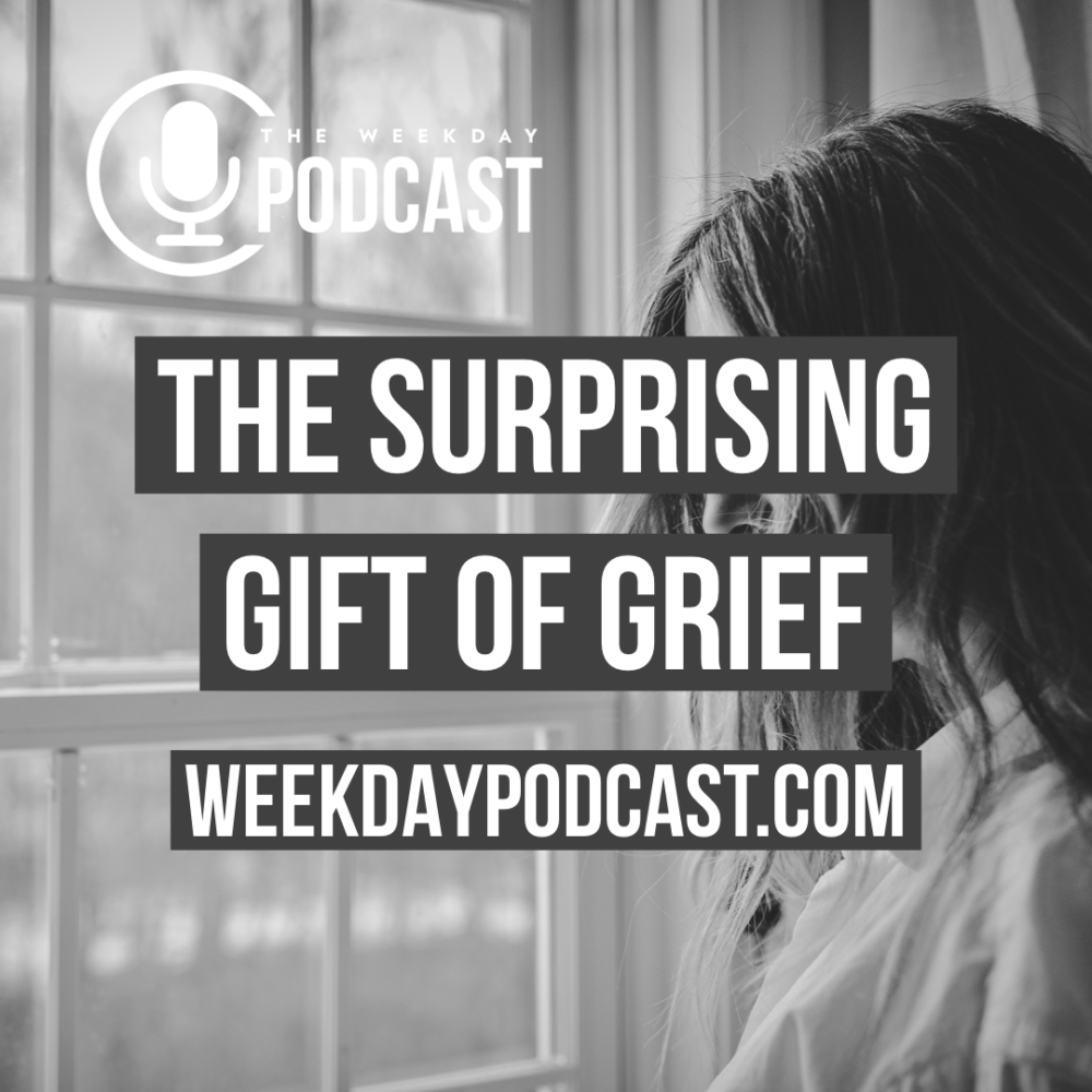 The Surprising Gift of Grief