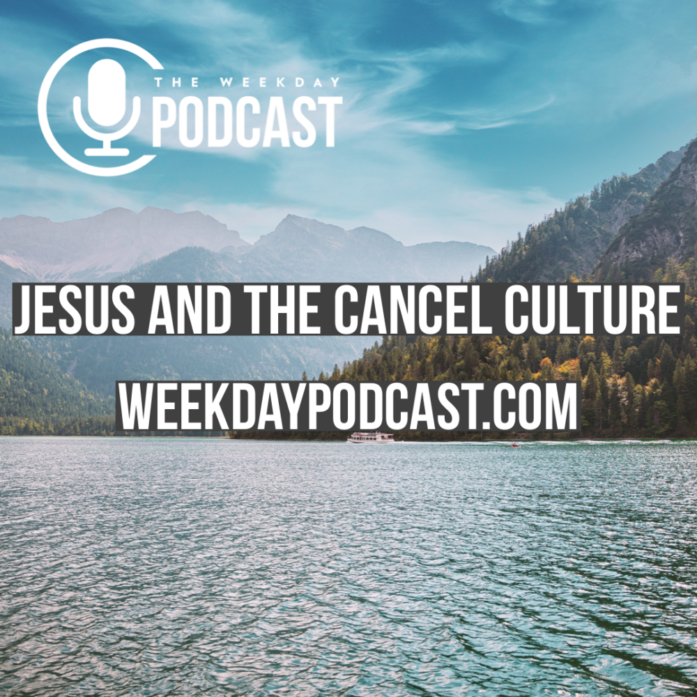 Jesus and the Cancel Culture