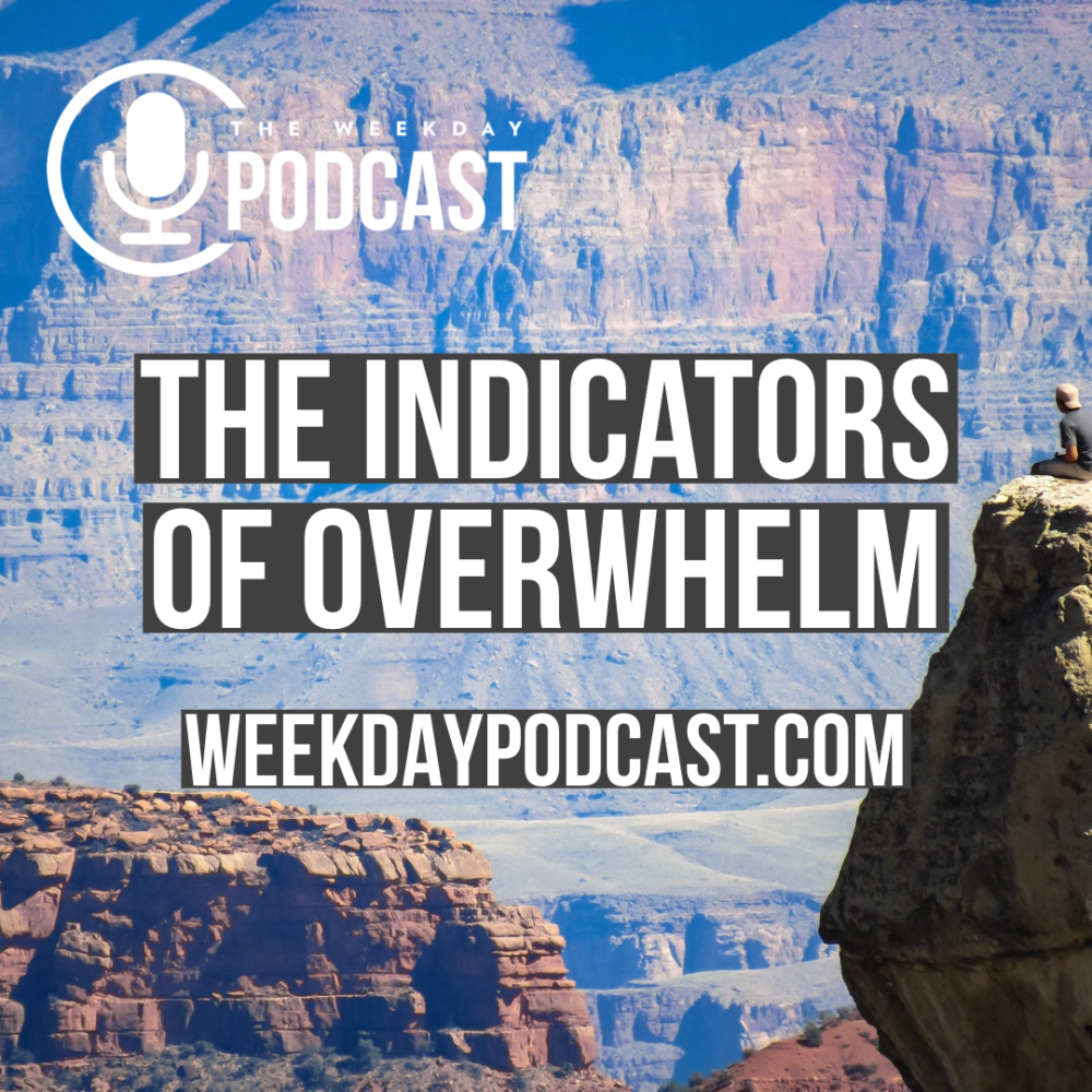 The Indicators of Overwhelm