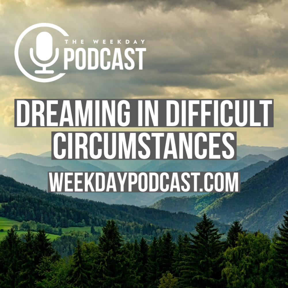 Dreaming in Difficult Circumstances