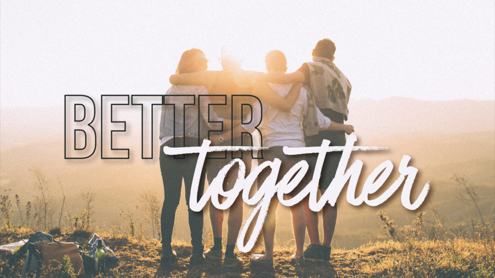 Better Together: Week 2 Image
