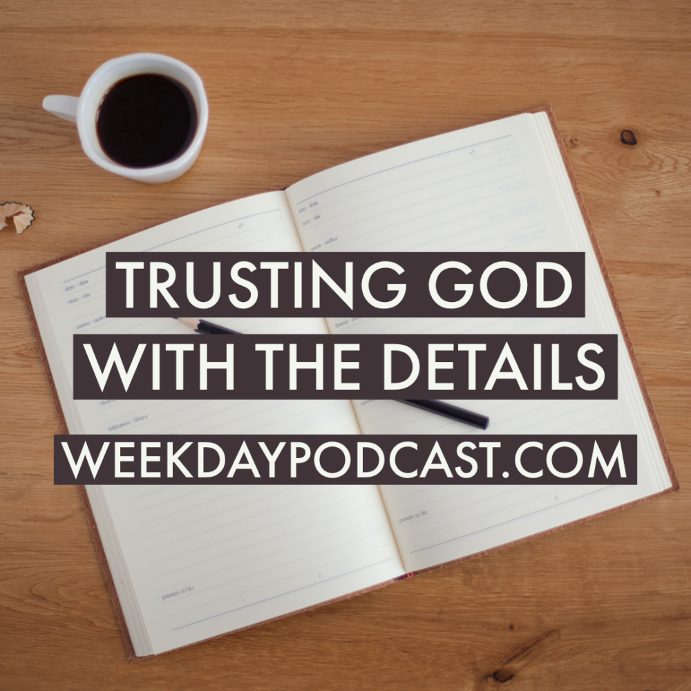 Trusting God with the Details