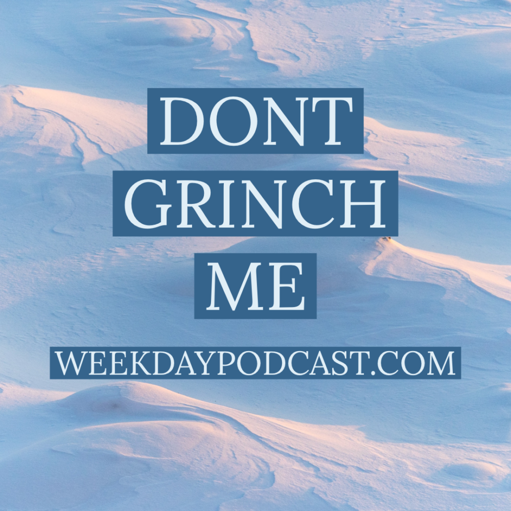 Don\'t Grinch Me