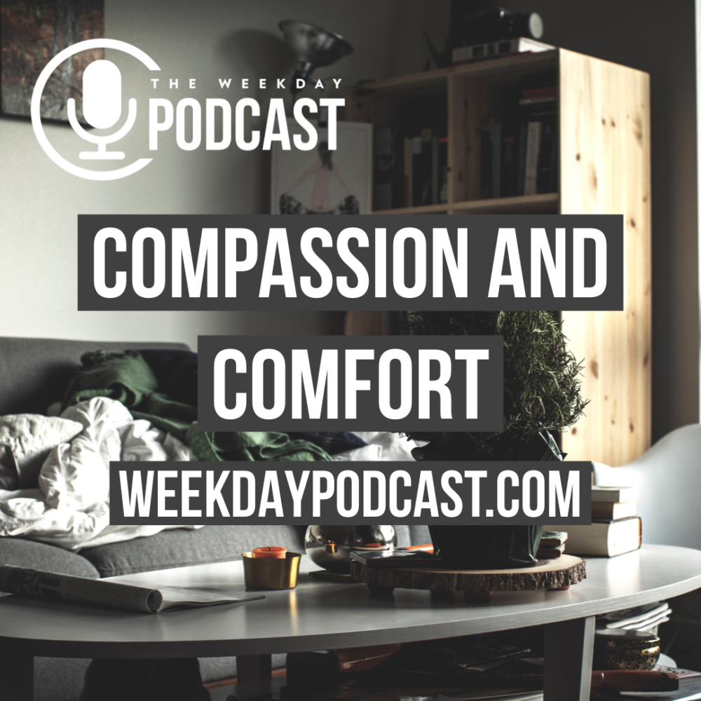 Compassion and Comfort
