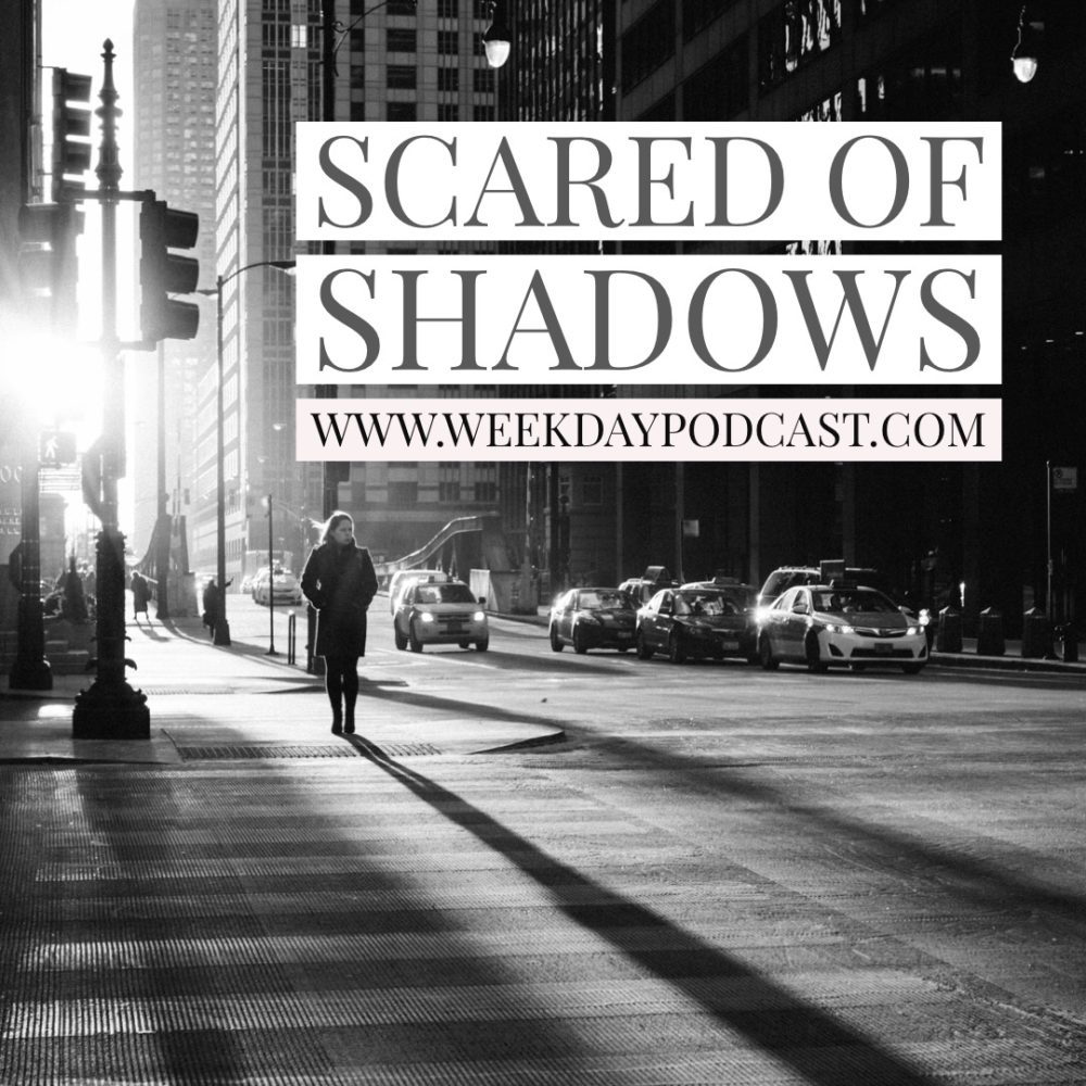 Scared of Shadows