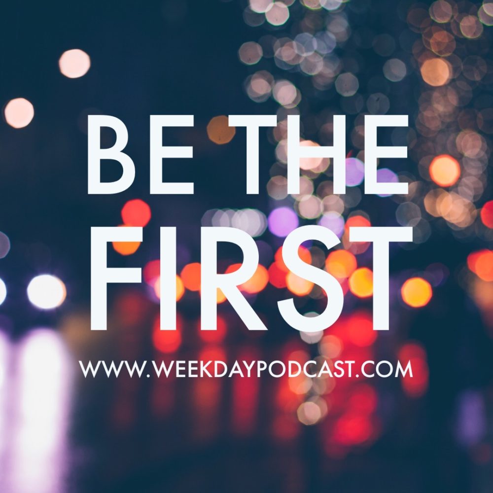 Be the First