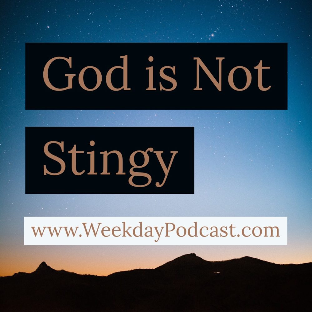 God is Not Stingy Image