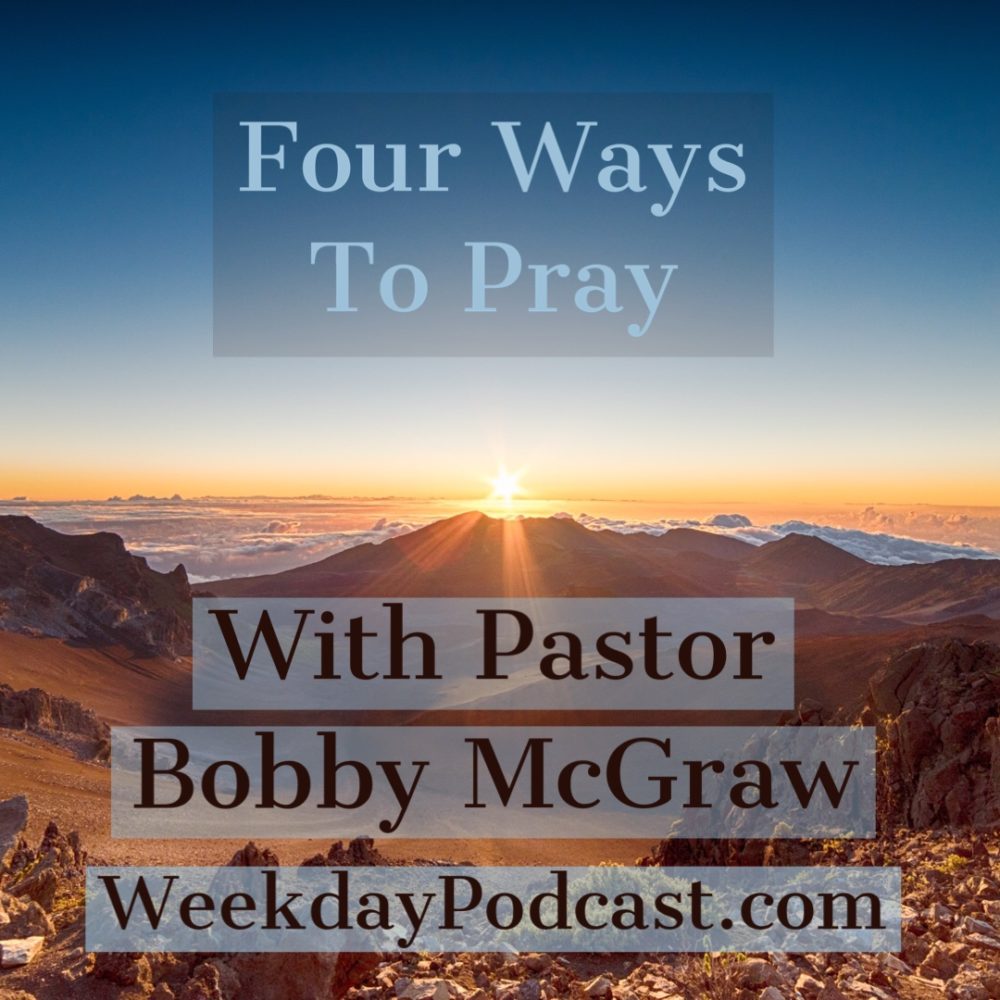 Four Ways To Pray