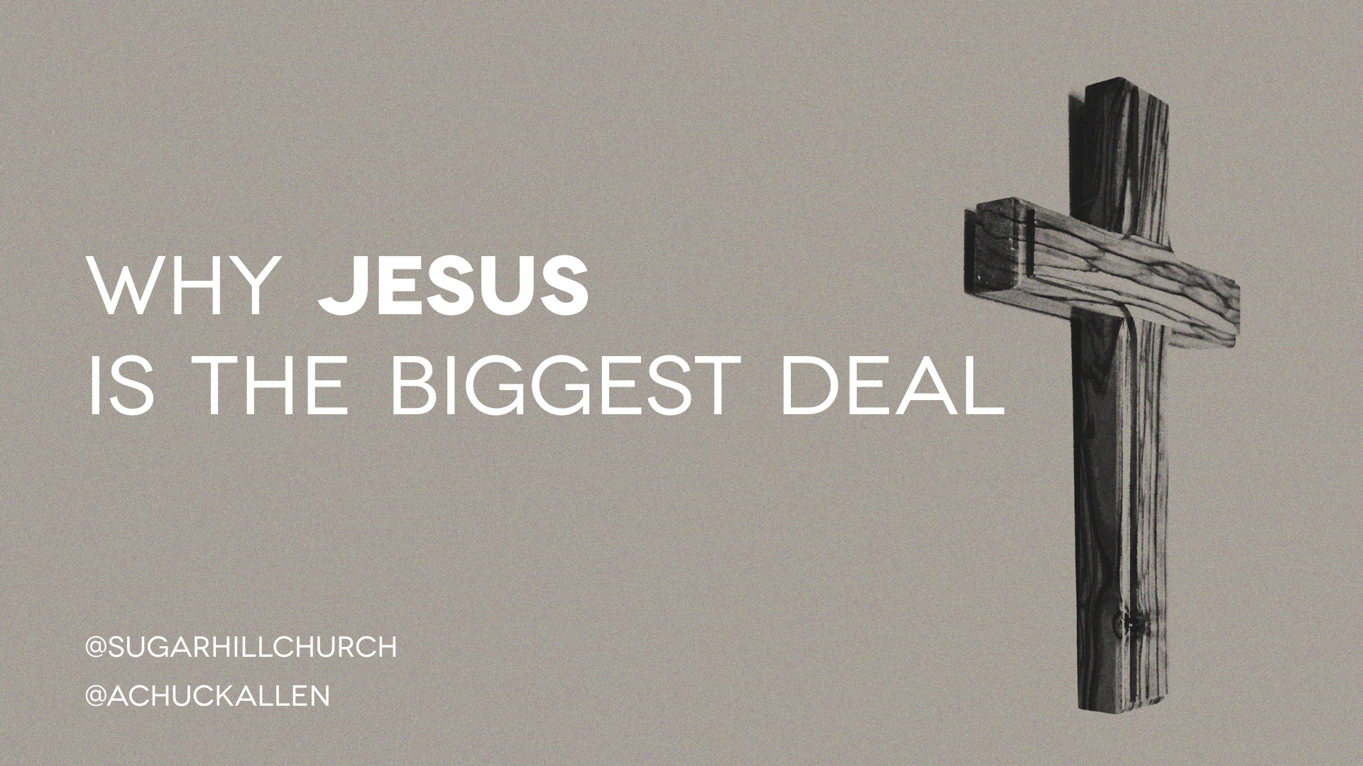 Why Jesus is the Biggest Deal