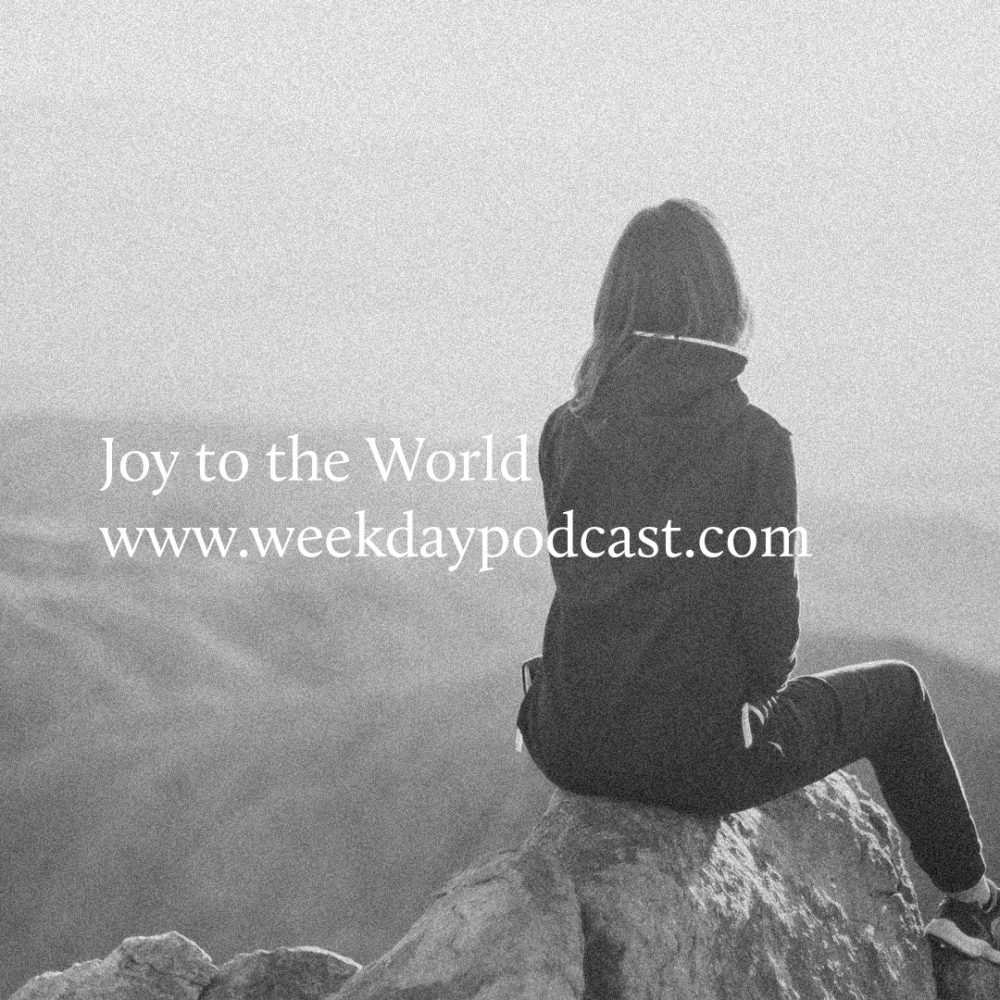 Joy to the World - - November 22nd, 2017