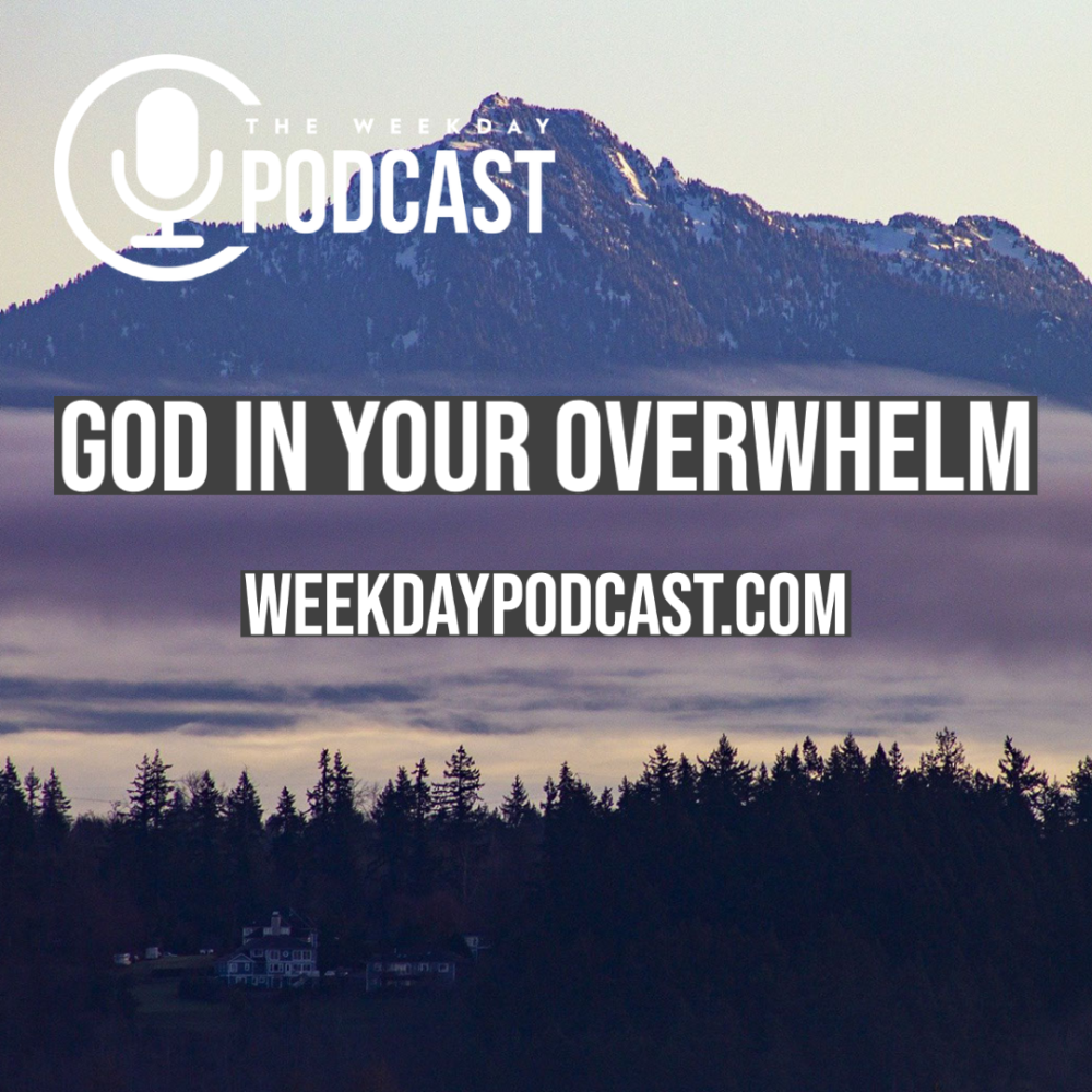 God in Your Overwhelm