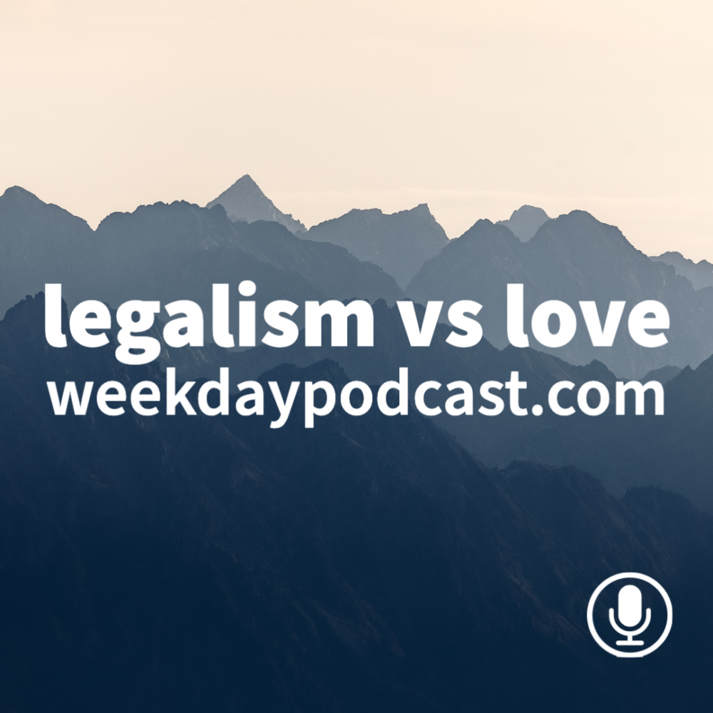 Legalism vs. Love