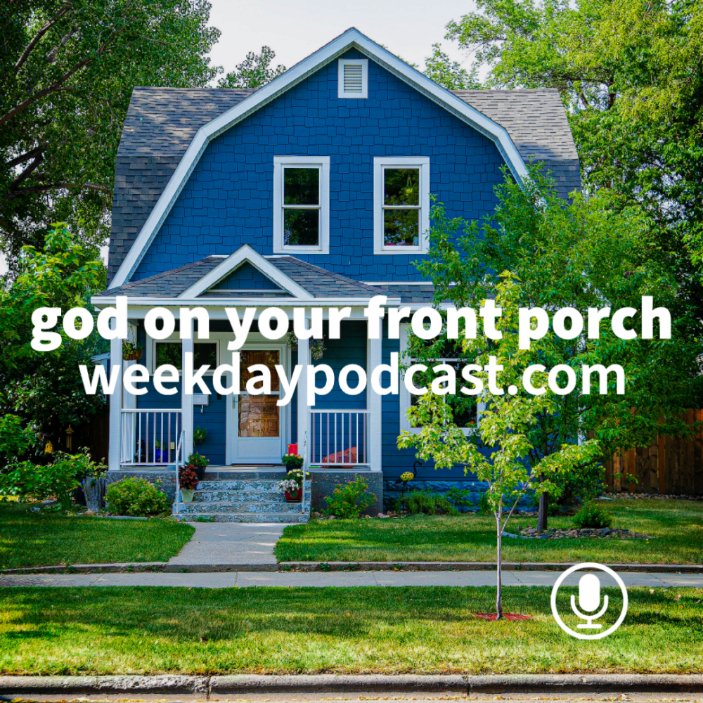 God on Your Front Porch