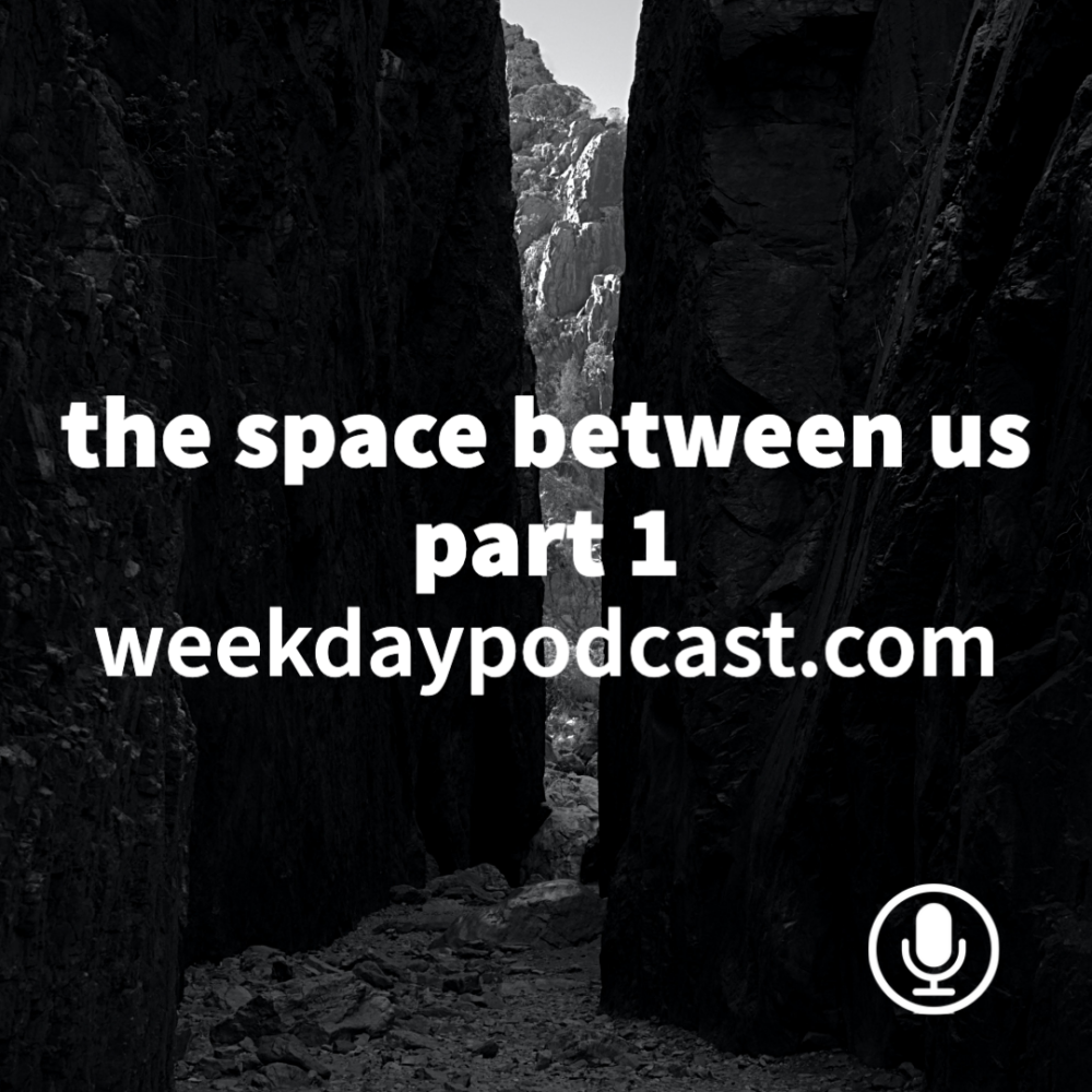 The Space Between Us: Part 1 Image