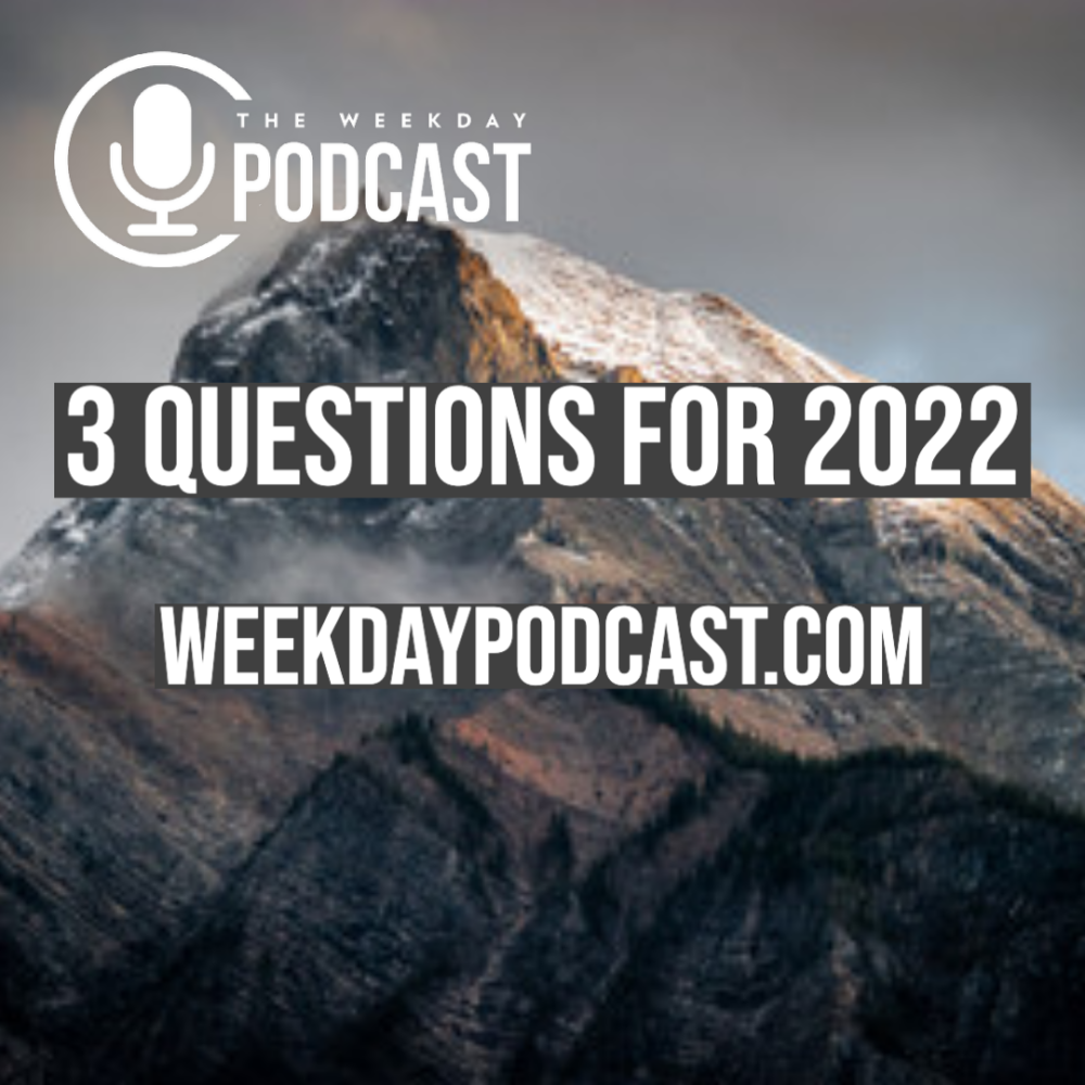 3 Questions for 2022