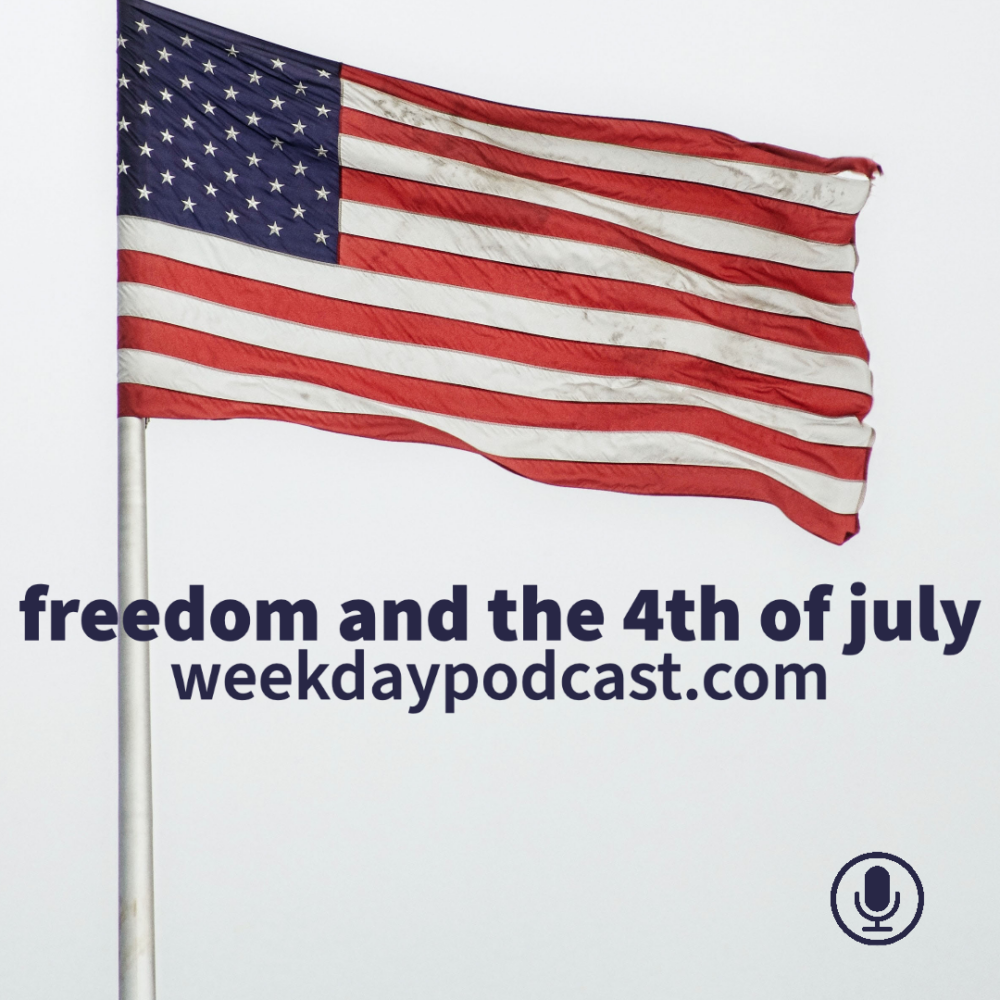 Freedom and the 4th of July