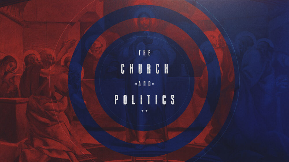Church & Politics: Week 1