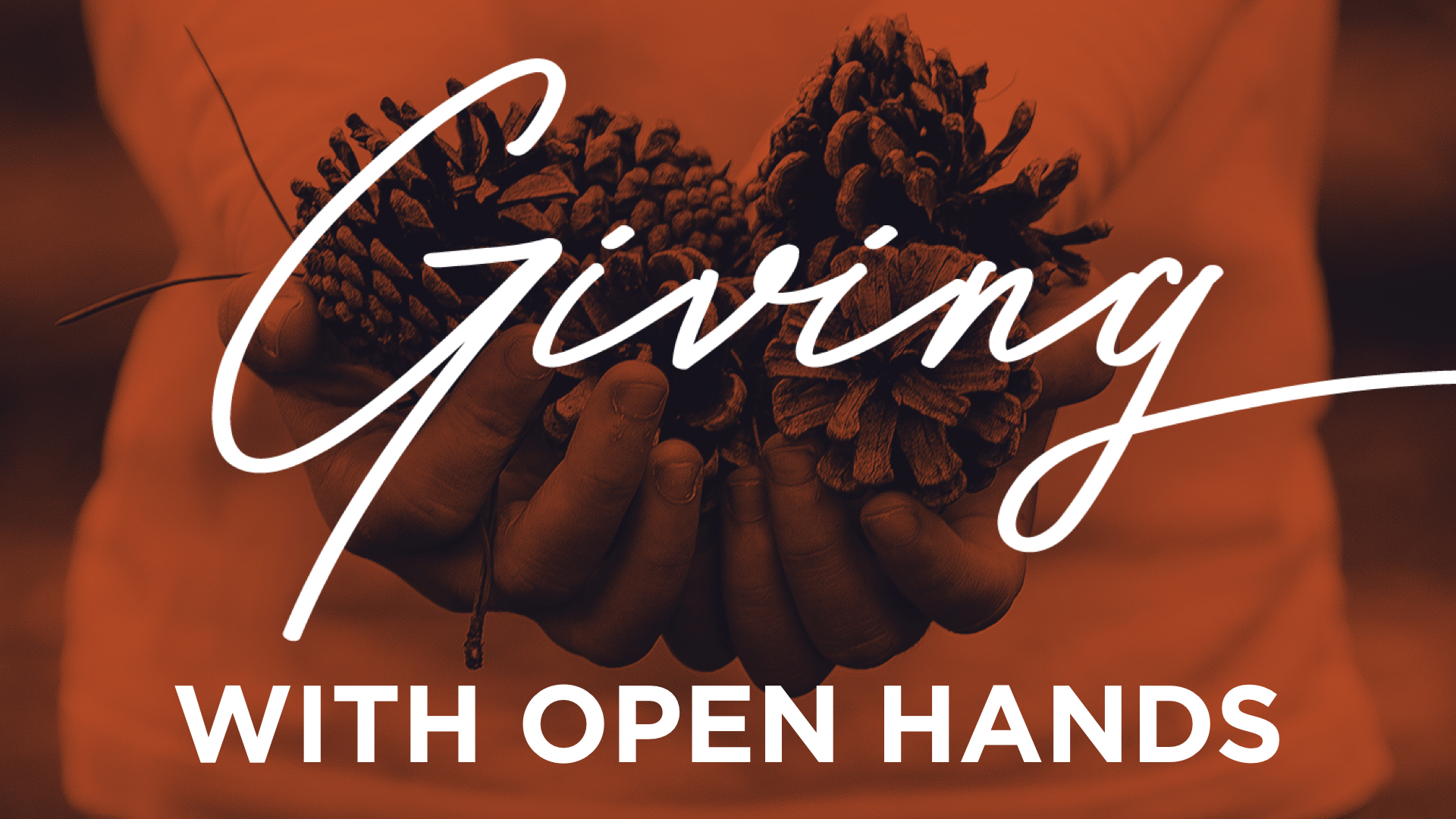 Giving With Open Hands