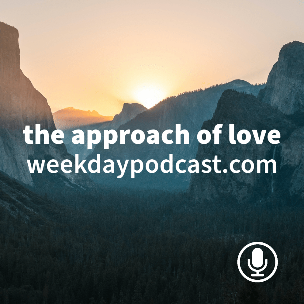 The Approach of Love