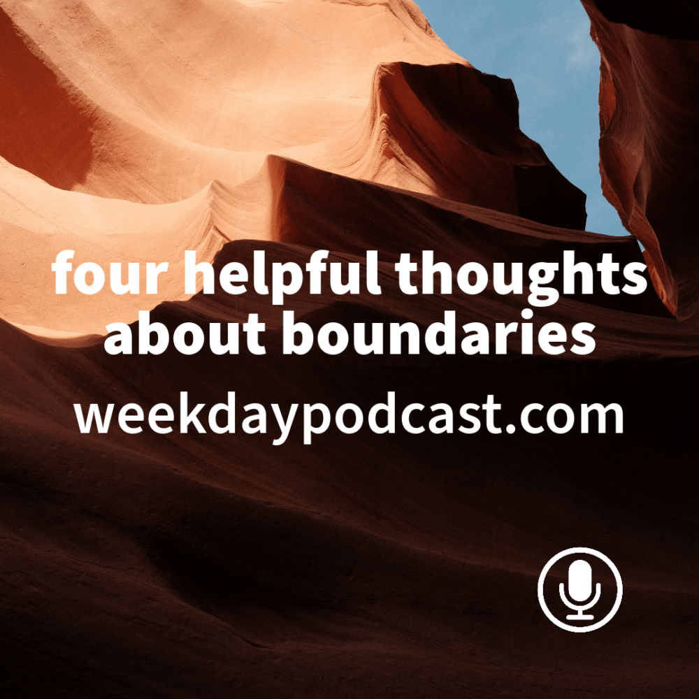 Four Helpful Thoughts About Boundaries Image