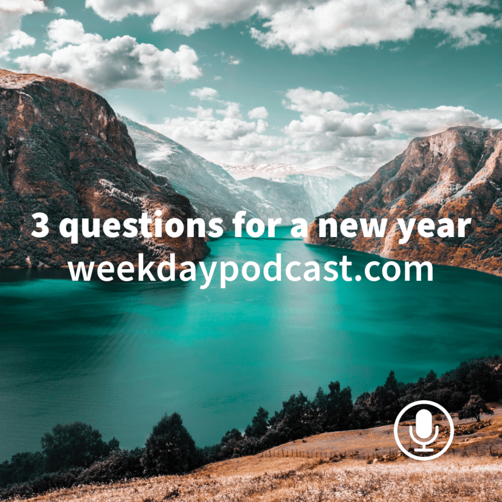 3 Questions for a New Year