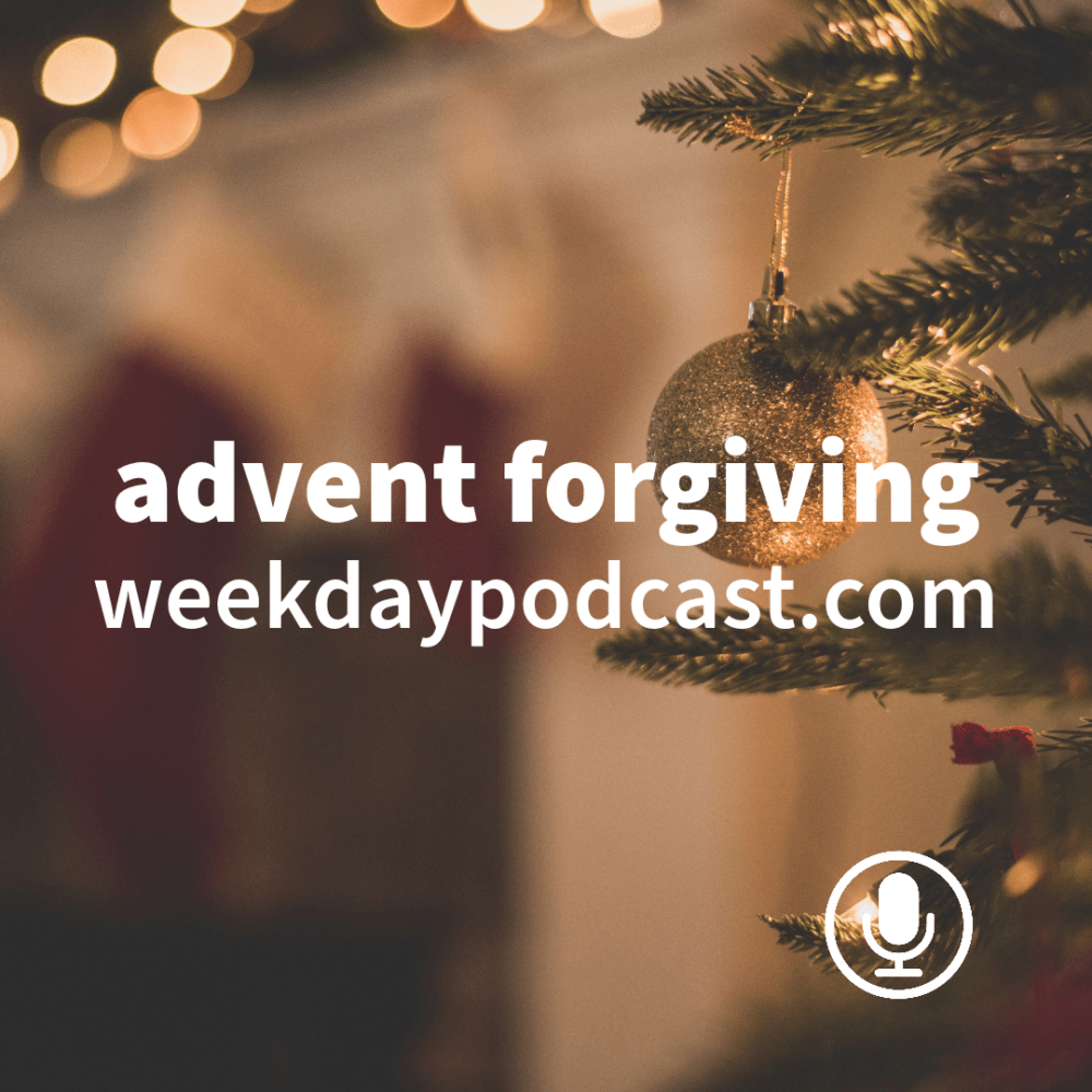 Advent Forgiving