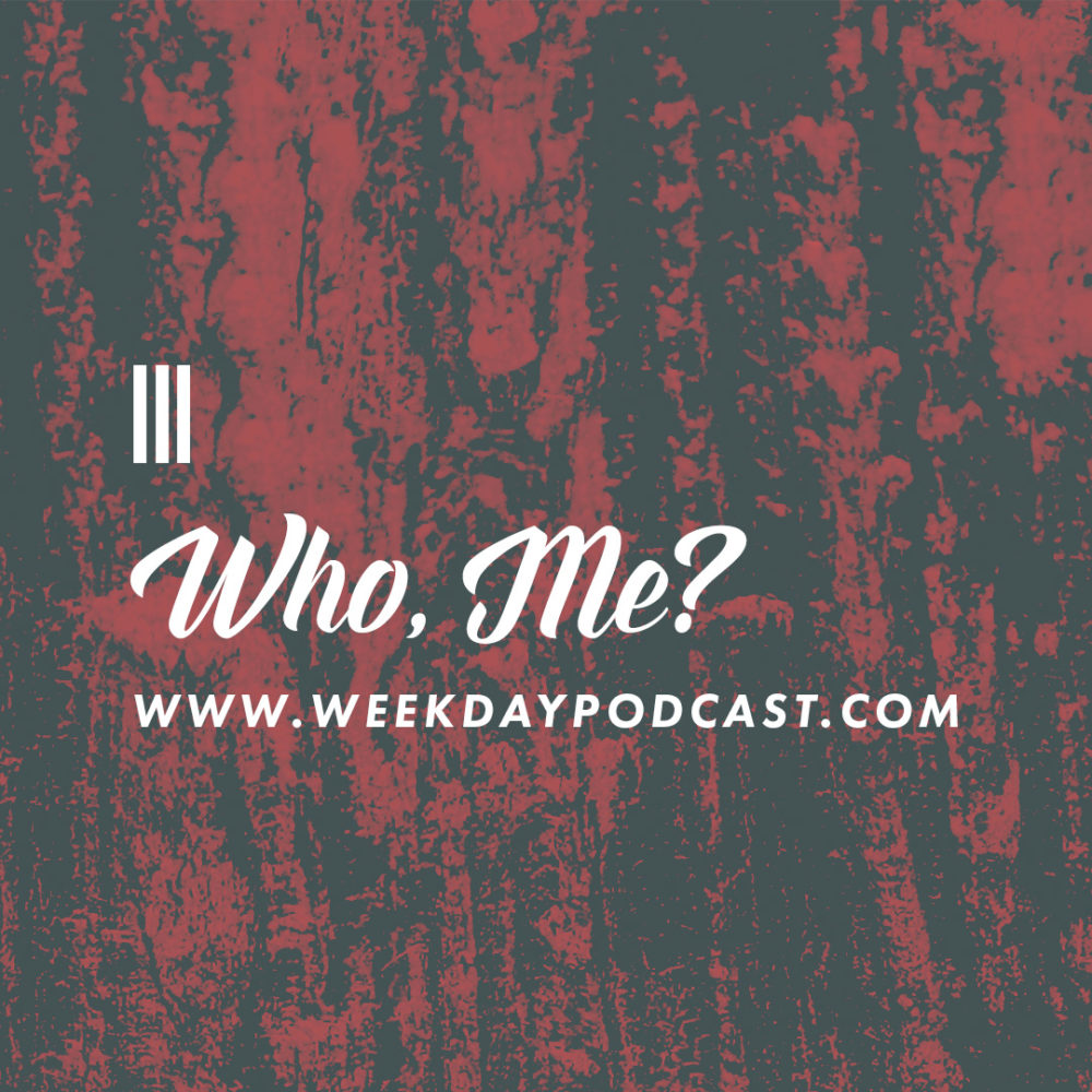 Who, Me? - - October 11th, 2017 Image