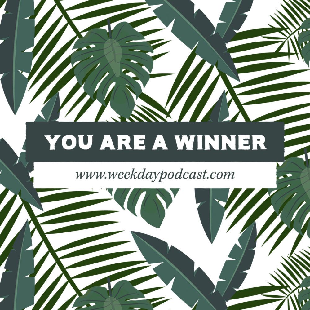 You Are a Winner - - September 29th, 2017 Image