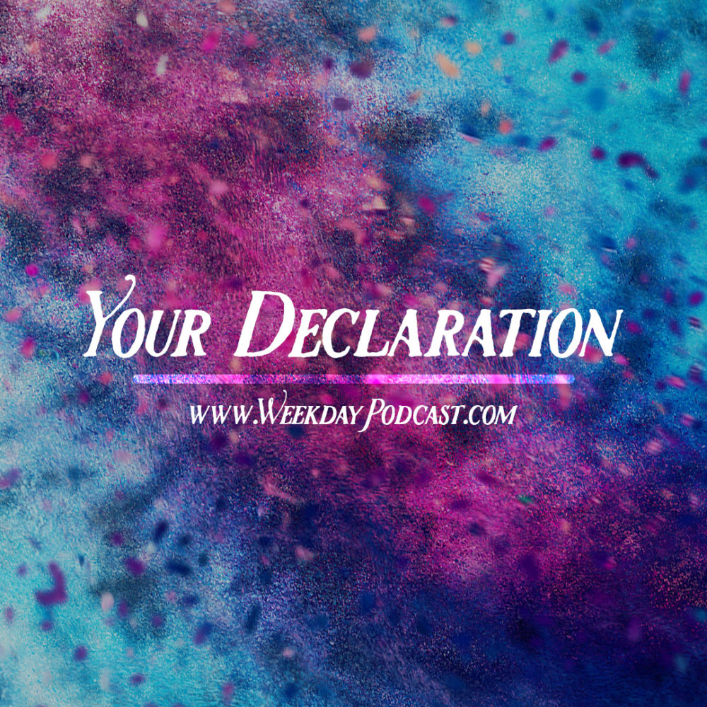 Your Declaration - - July 5th, 2017 Image