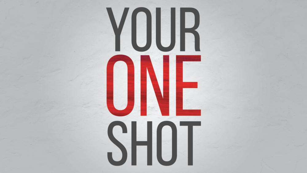 Your One Shot