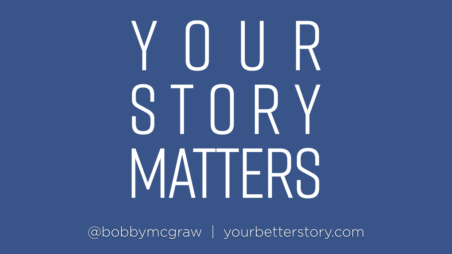 Your Story Matters - Week 2