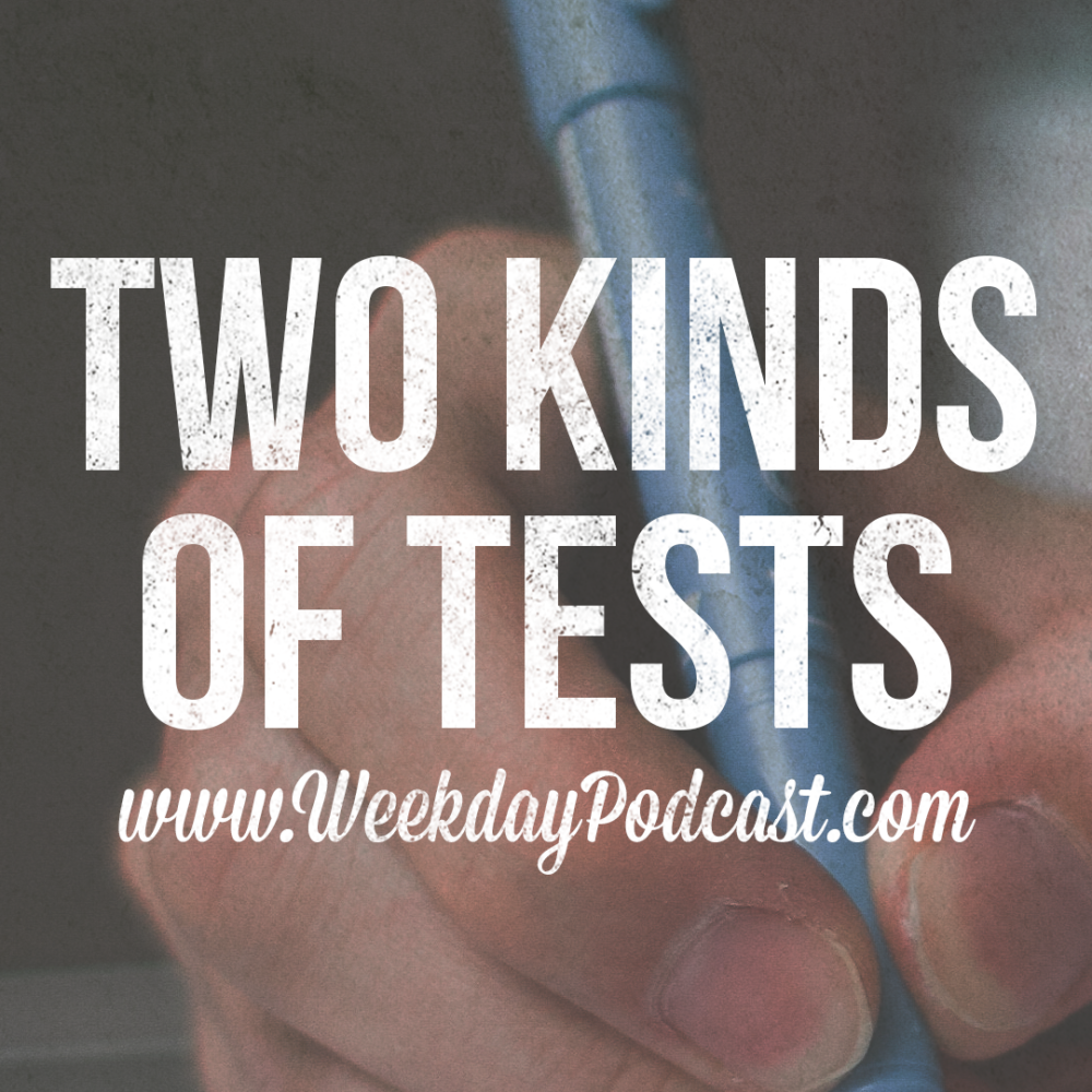 Two Kinds of Tests - - September 28th, 2017 Image